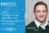 Brad Hyett of Phos; Contactless Payments
