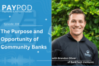 Insights from Brandon Oliver of BankTech Ventures: Fintech's Role in Empowering Community Banks