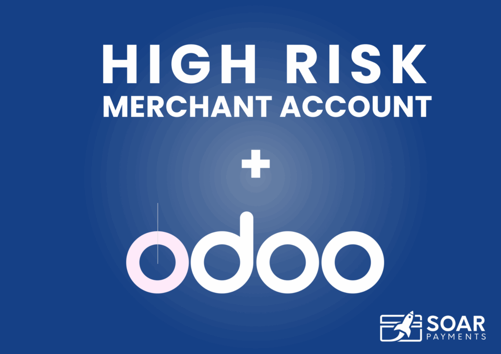 Custom Image of Odoo integrated High Risk Merchant Accounts by Soar Payments.